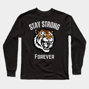 Stay Strong Forever retro design Long Sleeve T-Shirt